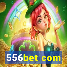 556bet com